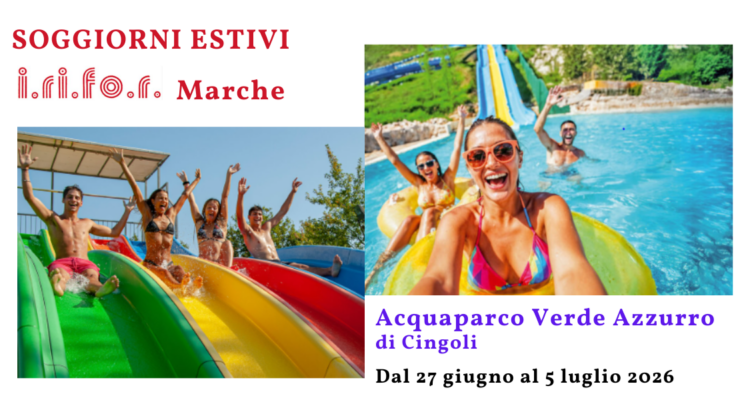 Foto dell'Acquaparco Verde Azzurro di Cingoli - soggiorni estivi IRIFOR Marche dal 27 giugno al 5 luglio 2026