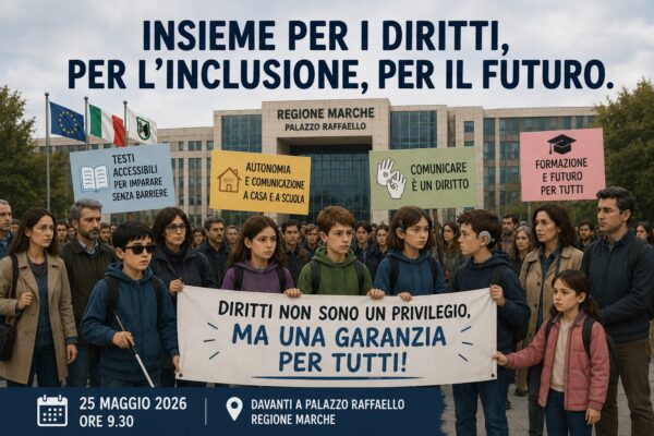 Immagine grafica di manifestazione pacifica davanti a Palazzo Raffaello con ragazzi ciechi, ipovedenti e con disabilità uditiva, insieme a famiglie e sostenitori, per difendere il diritto allo studio e ai servizi per la disabilità sensoriale. In evidenza uno striscione sui diritti e cartelli dedicati a inclusione, accessibilità e comunicazione.