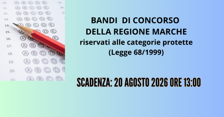 locandina bandi di concorso della Regione Marche per categorie protette scadenza 20 agosto 2026